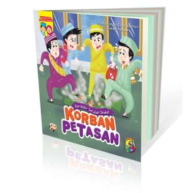 Buku Anak - Seri Anak Saleh Didoakan Malaikat- Korban Petasan