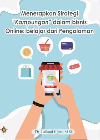 MENERAPKAN STRATEGI "KAMPUNGAN" DALAM BISNIS ONLINE: BELAJAR DARI PENGALAMAN