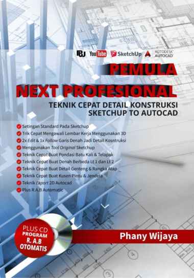 Buku Pemula Next Profesional Teknik Cepat Detail Konstruksi Sketchup