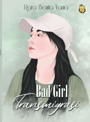 Paket 1 Novel Bad Girl Transmigrasi