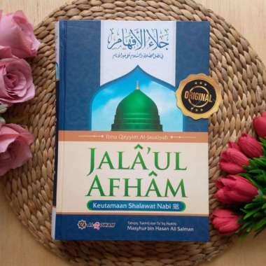 Buku Jalaâ€™ul Afham Keutamaan Shalawat Kepada Nabi