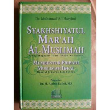 Buku Syakhshiyatul Marah Al-Muslimah Membentuk Pribadi Muslimah Ideal