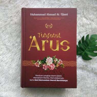 Buku Tuhfatul Arus Panduan Lengkap Islami Dalam Memahami Wanita