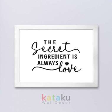 Hiasan Dinding Walldecor Quotes Dekorasi Dapur The Secret Ingredient - putih