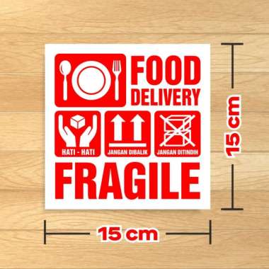 Sticker Fragile Food Delivery Sticker Pengiriman Makanan [15 x 15 cm/ 50 Pcs/ Pack] Putih Teks Merah