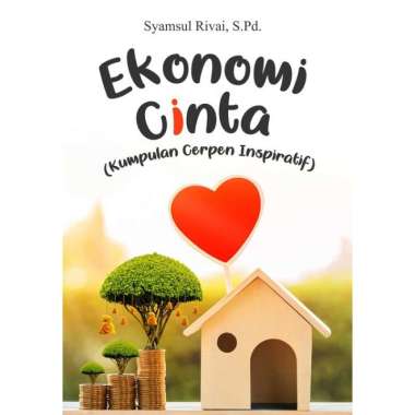 Buku Ekonomi Cinta (Kumpulan Cerpen Inspiratif) - Deepublish
