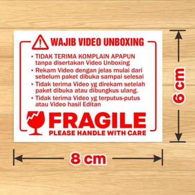 Sticker Fragile Label Wajib Video Unboxing Stiker Pengiriman OlShop 6 x 8 cm. 1 pack isi 100