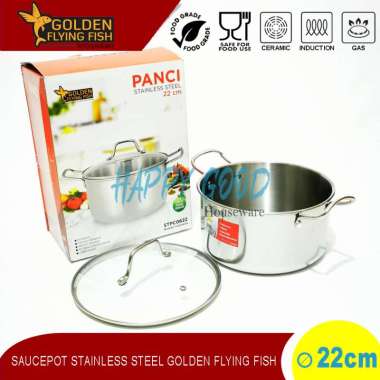 GOLDEN FLYING FISH 22-24CM SAUCEPOT/PANCI STAINLESS STEEL 0.75MM STPC 22CM