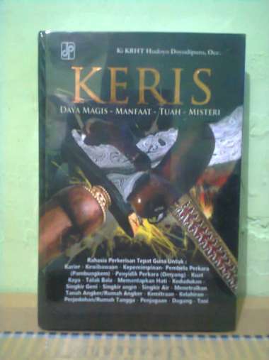 Buku KERIS (Daya Magis-Manfaat-Tuah-Misteri)