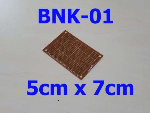 PAPAN PCB Bolong BNK - 01 ( 5cm × 7 cm) / Lubang / Titik