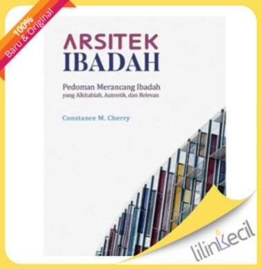 Buku Arsitek Ibadah (Constance M.Cherry)