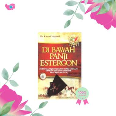 Buku Di Bawah Panji Estergon Dr Kasori Mujahid