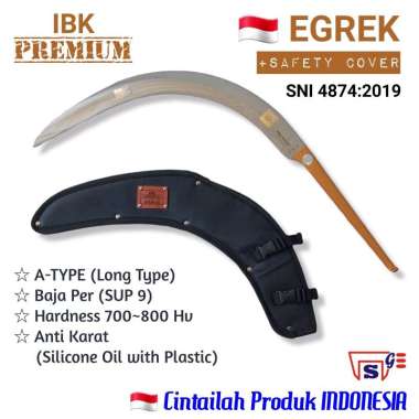 Egrek Sawit IBK PREMIUM A Type plus Safety Cover Baja Kuat Bahan Per SNI Indonesia Setya Global