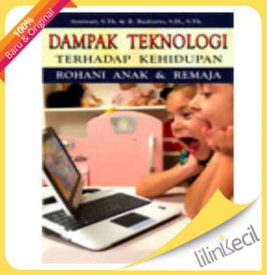 Buku Dampak Teknologi Terhadap Kehidupan Rohani Anak (Arniwati, S.Th