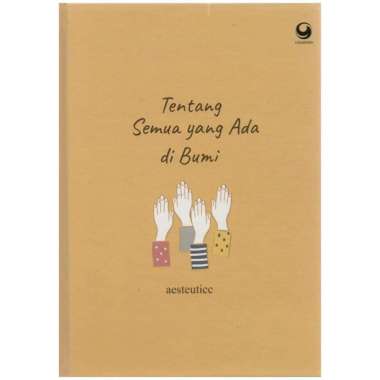 TENTANG SEMUA YANG ADA DI BUMI - AESTEUTICC