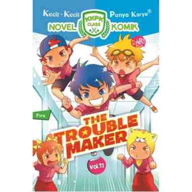 Mizan Buku Kkpk Class Nomik 17 The Trouble Maker | Cerita Anak  Multicolor