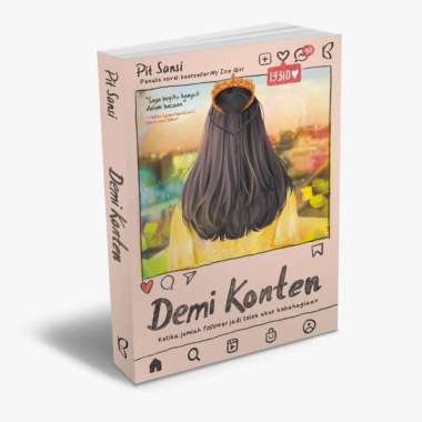 Mizan Buku Novel Demi Konten : Ketika Jumlah Follower Menjadi Tolak Ukur Kebahagiaanpit Sansi | Roma