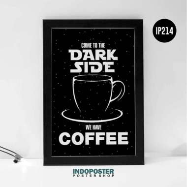 Poster Kopi Coffee Dark Side A4 30X20cm