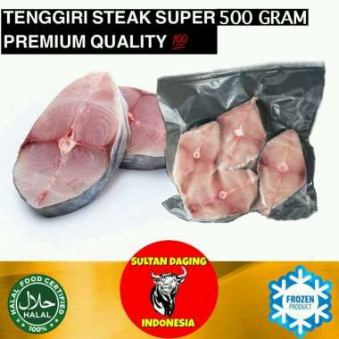 TENGGIRI STEAK 500 GRAM KUALITAS PREMIUM/IKAN TENGGIRI SEGAR/IKAN TENGGIRI SUPER/IKAN TENGGIRI STEAK