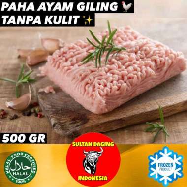 PAHA AYAM GILING TANPA KULIT PREMIUM 500 GILING/ DAGING AYAM GILING PAHA/ AYAM PAHA