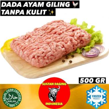 DADA AYAM GILING TANPA KULIT PREMIUM 500 GRAM/ DADA AYAM GILING/ DAGING AYAM GILING DADA/ AYAM DADA