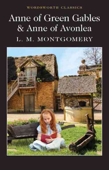 WORDSWORTH : ANNE OF GREEN GABLES & ANNE OF AVONLEA L