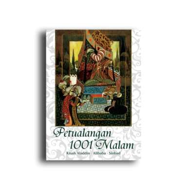 Petualangan 1001 Malam (Kisah Aladdin, Alibaba, Sinbad)