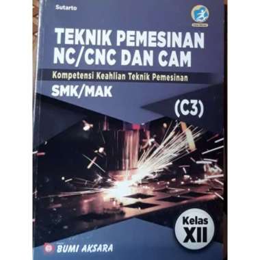 Teknik Pemesinan NC/CNC & CAM C3 K13 Rev, SMK/MAK Kl.XII