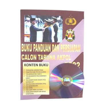 BUKU PANDUAN DAN PERSIAPAN CALON TARUNA AKPOL 2022 AKADEMI POLISI