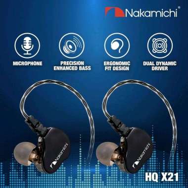 Nakamichi HQ X21 In Ear Monitor with Mic Original Earphone Dual Driver