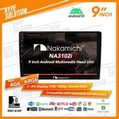 Nakamichi (T5) NA-3102i headunit RAM 4GB/64GB Android 9 dan 10 INCH - 9'' Tanpa Frame