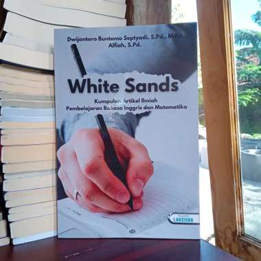 WHITE SANDS KUMPULAN ARTIKEL ILMIAH PEMBELAJARAN BAHASA INGGRIS DAN MATEMATIKA