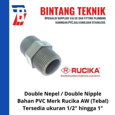 Double Nepel / Double Nipple 1" inch PVC Rucika AW (Tebal) PVC