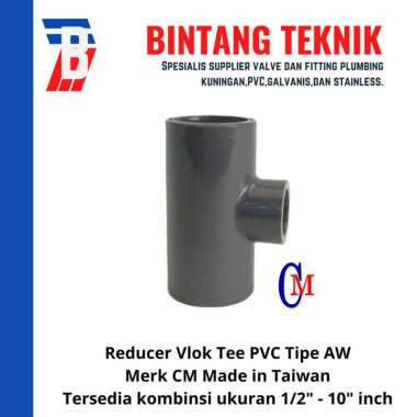 Reducer Vlok Tee 6" x 5" PVC AW Merk CM Taiwan PVC
