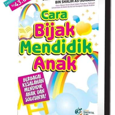 Cara Bijak Mendidik Anak
