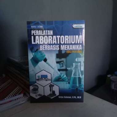 PERALATAN LABORATORIUM BERBASIS MEKANIAKA Edisi Pertama