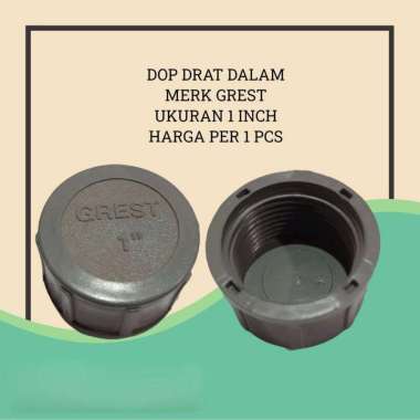 GREST DOP DRAT DALAM 1 INCH - TUTUP PIPA PVC DRAT DALAM 1" - CAP - TUTUPAN