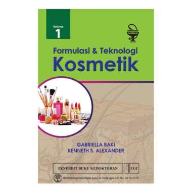 EGC Formulasi & Teknologi Kosmetik Vol. 1