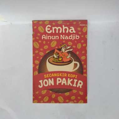 SECANGKIR KOPI JON PAKIR EMHA AINUN NADJIB ORIGINAL ASLI BUKU CAK NUN BUKU KARANGAN EMHA AINUN NADJI