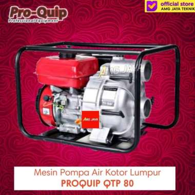 Mesin Pompa Air Kotor Lumpur 3inch PROQUIP QTP80 Pompa Alkon Air Kotor