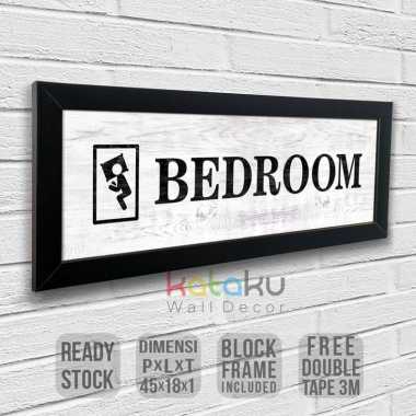 Papan Tanda Kamar Tidur Tulisan Bedroom Sign Wall Decor Hiasan Dinding Frame Hitam