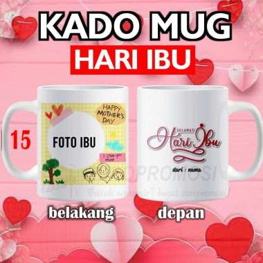 Kado mug hari ibu / Mug custom Selamat Hari Ibu / Mug Happy Mothers Day Packing Standart Design 15 +