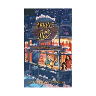 Mizan Buku Novel The Bliss Bakery 5 Magic In The Mix Buku Literatur & Novel | Fantasi Multicolor