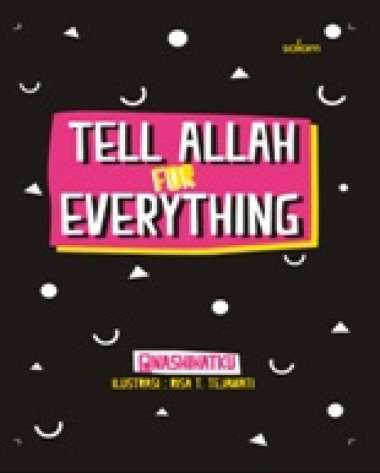 Mizan Buku Agama Tell Allah For Everything Hc  Multicolor