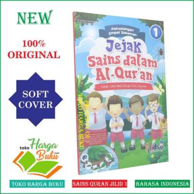 Jejak Sains Dalam Al-Quran Jilid 1 [satu] - Buku Anak - Perisai Quran Kids