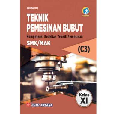 Teknik Pemesinan Bubut C3 K13 Rev, SMK/MAK Kl.XI