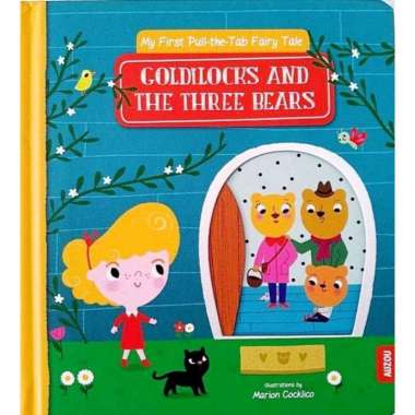My First Pull-the-Tab Fairy Tale: Goldilocks and the Three Bears