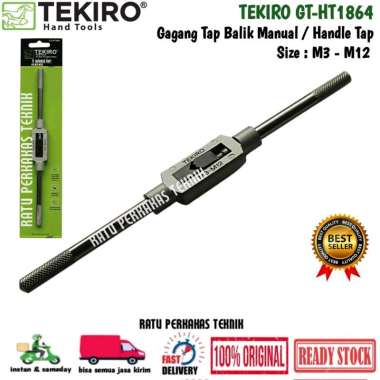 TEKIRO GAGANG TAP M3 - M12 HAND TAP STANG HANDLE TAB DRAT PUTAR MANUAL SENAI TEKIRO GT-HT1864