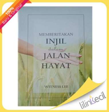 Buku Memberitakan Injil dalam Jalan Hayat - Witness Lee