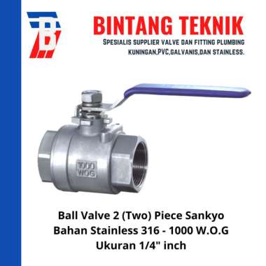 Ball Valve 2 (Two) Piece 1/4" inch Stainless 316 Sankyo Kuningan